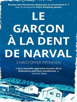 cover image of Le Garçon à la Dent de Narval
